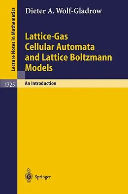 E-Book (pdf) Lattice-Gas Cellular Automata and Lattice Boltzmann Models von Dieter A. Wolf-Gladrow