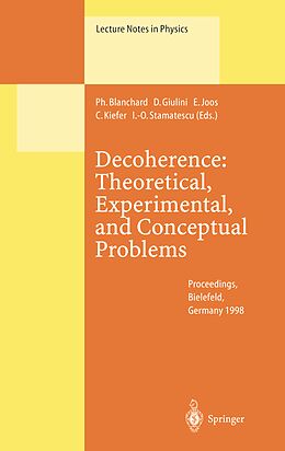 E-Book (pdf) Decoherence: Theoretical, Experimental, and Conceptual Problems von 
