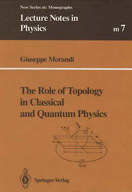 E-Book (pdf) The Role of Topology in Classical and Quantum Physics von Giuseppe Morandi