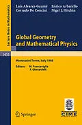 E-Book (pdf) Global Geometry and Mathematical Physics von L. Alvarez-Gaume, E. Arbarello, C. de Concini