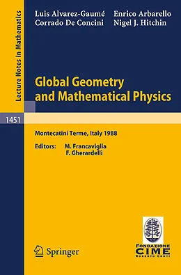 E-Book (pdf) Global Geometry and Mathematical Physics von L. Alvarez-Gaume, E. Arbarello, C. de Concini