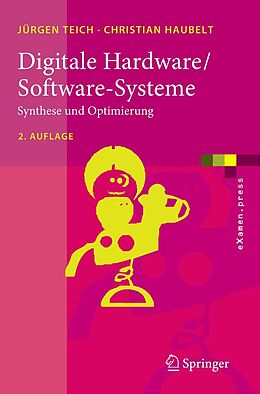 E-Book (pdf) Digitale Hardware/Software-Systeme von Jürgen Teich, Christian Haubelt