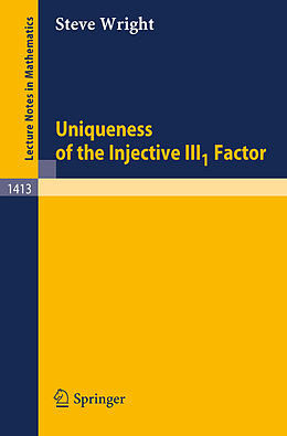 eBook (pdf) Uniqueness of the Injective III1 Factor de Steve Wright