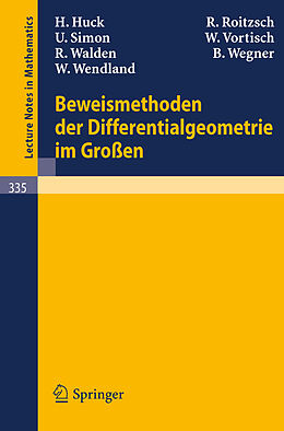 E-Book (pdf) Beweismethoden der Differentialgeometrie im Großen von H. Huck, R. Roitzsch, U. Simon
