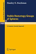 E-Book (pdf) Stable Homotopy Groups of Spheres von Stanley O. Kochman