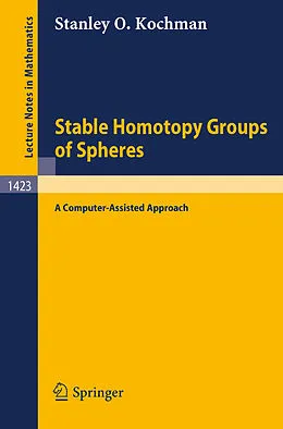 E-Book (pdf) Stable Homotopy Groups of Spheres von Stanley O. Kochman