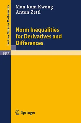 E-Book (pdf) Norm Inequalities for Derivatives and Differences von Man K. Kwong, Anton Zettl