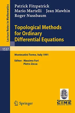 E-Book (pdf) Topological Methods for Ordinary Differential Equations von Patrick Fitzpatrick, Mario Martelli, Jean Mawhin