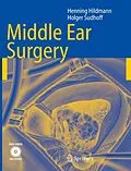 E-Book (pdf) Middle Ear Surgery von Henning Hildmann, Holger Sudhoff