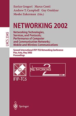 E-Book (pdf) NETWORKING 2002: Networking Technologies, Services, and Protocols; Performance of Computer and Communication Networks; Mobile and Wireless Communications von 
