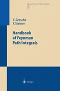 E-Book (pdf) Handbook of Feynman Path Integrals von Christian Grosche, Frank Steiner