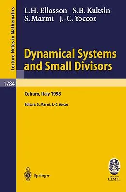E-Book (pdf) Dynamical Systems and Small Divisors von Hakan Eliasson, Sergei Kuksin, Stefano Marmi