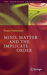 eBook (pdf) Mind, Matter and the Implicate Order de Paavo T. I. Pylkkänen