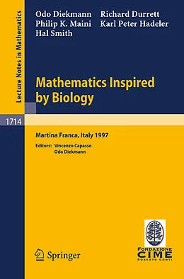 E-Book (pdf) Mathematics Inspired by Biology von O. Diekmann, R. Durrett, K. -P. Hadeler