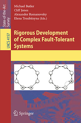 Kartonierter Einband Rigorous Development of Complex Fault-Tolerant Systems von 
