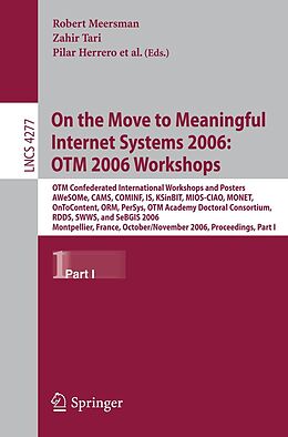 E-Book (pdf) On the Move to Meaningful Internet Systems 2006: OTM 2006 Workshops von 