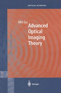 E-Book (pdf) Advanced Optical Imaging Theory von Min Gu