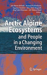 eBook (pdf) Arctic Alpine Ecosystems and People in a Changing Environment de Jon Børre Ørbæk, Roland Kallenborn, Ingunn Tombre