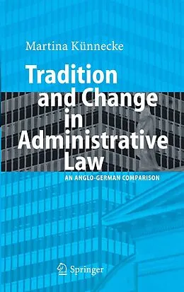 E-Book (pdf) Tradition and Change in Administrative Law von Marina Künnecke