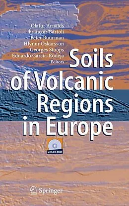 E-Book (pdf) Soils of Volcanic Regions in Europe von Ó. Arnalds, H. Óskarsson, F. Bartoli