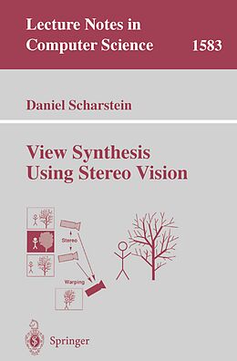 E-Book (pdf) View Synthesis Using Stereo Vision von Daniel Scharstein