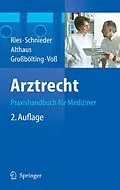 E-Book (pdf) Arztrecht von Hans-Peter Ries, Karl-Heinz Schnieder, Jürgen Althaus