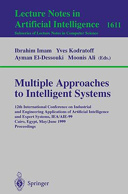 E-Book (pdf) Multiple Approaches to Intelligent Systems von 