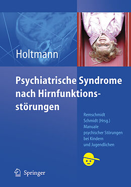 Kartonierter Einband Psychiatrische Syndrome nach Hirnfunktionsstörungen von Martin Holtmann
