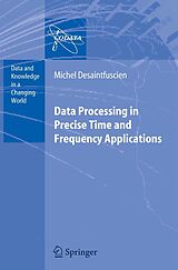 eBook (pdf) Data Processing in Precise Time and Frequency Applications de M. Desaintfuscien