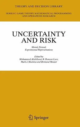 E-Book (pdf) Uncertainty and Risk von Mohammed Abdellaoui, R. Duncan Luce, Mark J. Machina