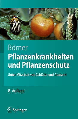 Kartonierter Einband Pflanzenkrankheiten und Pflanzenschutz von Horst Börner