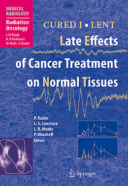 Fester Einband CURED I - LENT Late Effects of Cancer Treatment on Normal Tissues von 