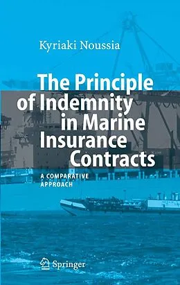 E-Book (pdf) The Principle of Indemnity in Marine Insurance Contracts von Kyriaki Noussia