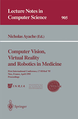E-Book (pdf) Computer Vision, Virtual Reality and Robotics in Medicine von 