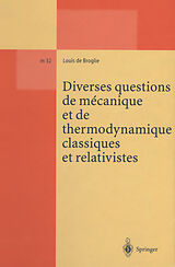 eBook (pdf) Diverses questions de mecanique et de thermodynamique classiques et relativistes de Louis de Broglie