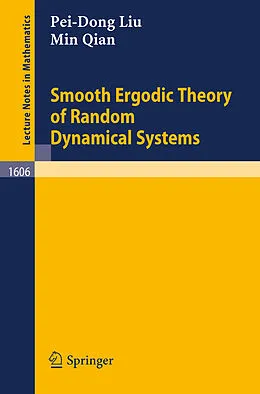 E-Book (pdf) Smooth Ergodic Theory of Random Dynamical Systems von Pei-Dong Liu, Min Qian