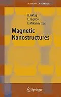 E-Book (pdf) Magnetic Nanostructures von Bekir Akta?, Faik Mikailov, Lenar Tagirov