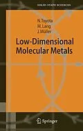 E-Book (pdf) Low-Dimensional Molecular Metals von Naoki Toyota, Michael Lang, Jens Müller