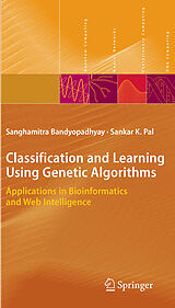 eBook (pdf) Classification and Learning Using Genetic Algorithms de Sanghamitra Bandyopadhyay, Sankar Kumar Pal