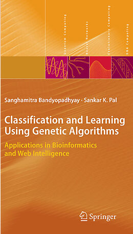 eBook (pdf) Classification and Learning Using Genetic Algorithms de Sanghamitra Bandyopadhyay, Sankar Kumar Pal