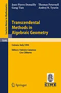 E-Book (pdf) Transcendental Methods in Algebraic Geometry von Jean-Pierre Demailly, Thomas Peternell, Gang Tian