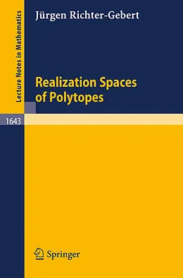 E-Book (pdf) Realization Spaces of Polytopes von Jürgen Richter-Gebert