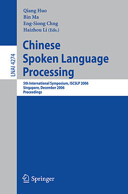 Kartonierter Einband Chinese Spoken Language Processing von 