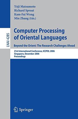 E-Book (pdf) Computer Processing of Oriental Languages. Beyond the Orient: The Research Challenges Ahead von 