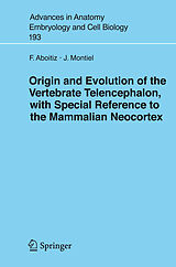 eBook (pdf) Origin and Evolution of the Vertebrate Telencephalon, with Special Reference to the Mammalian Neocortex de Francisco Aboitiz, J. Montiel