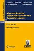 E-Book (pdf) Advanced Numerical Approximation of Nonlinear Hyperbolic Equations von B. Cockburn, C. Johnson, C. -W. Shu