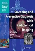 E-Book (pdf) Screening and Preventive Diagnosis with Radiological Imaging von Maximilian F. Reiser, Gerhard Kaick, Christian Fink