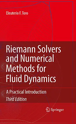 E-Book (pdf) Riemann Solvers and Numerical Methods for Fluid Dynamics von Eleuterio F. Toro