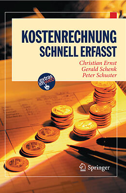 E-Book (pdf) Kostenrechnung - Schnell erfasst von Christian Ernst, Gerald Schenk, Peter Schuster