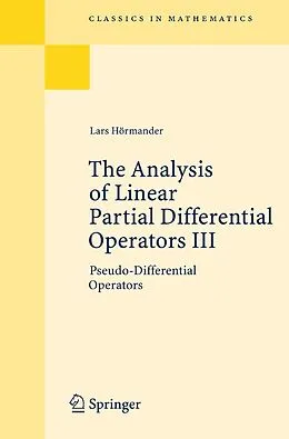 E-Book (pdf) The Analysis of Linear Partial Differential Operators III von Lars Hörmander